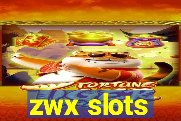 zwx slots
